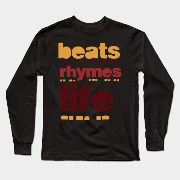 beats rhymes life 2023 03 Long Sleeve T-Shirt by 2 souls